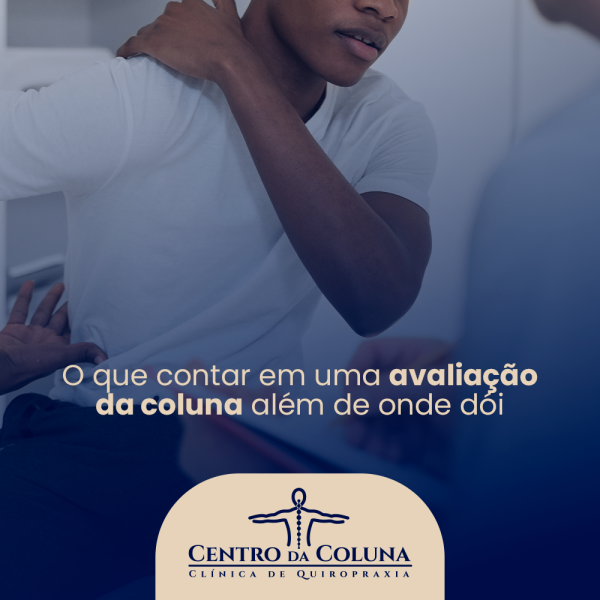 O que contar em uma avaliação da coluna além de onde dói