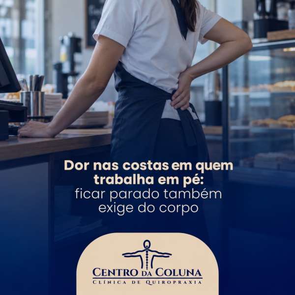 Dor nas costas em quem trabalha em pé: ficar parado também exige do corpo